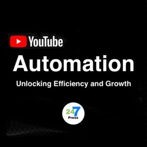 YouTube automation offers content creators a range of b