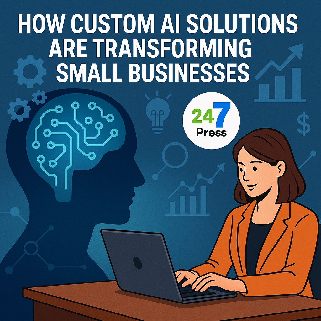 Illustration of a woman working on a laptop beside a digital AI brain, surrounded by icons of growth, innovation, and data, with the "24/7 Press" logo and the headline "How Custom AI Solutions for Business Are Transforming Small Businesses.