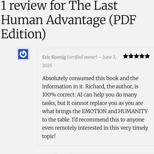 Will AI replace me? Question answered in this actual verified review on the website for the book, The Human Advantage, by Richard H. Webb.